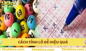 Cách tính lô đề hiệu quả