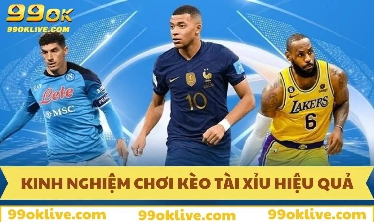 Kèo Tài Xỉu 99OK - Hình Thức Cá Cược Thể Thao Hấp Dẫn 2025 330 Cách dự đoán cược hiệu quả, chuẩn nhất hiện nay