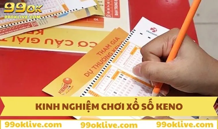 Mẹo chơi Keno chắc thắng cho thành viên mới ngày nay