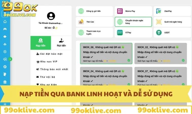 Nạp Tiền 99OK 171 Nạp tiền qua bank vô cùng dễ dàng
